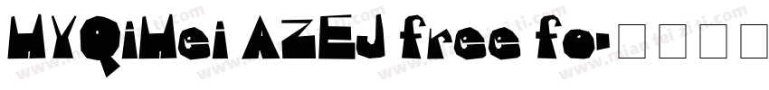 HYQiHei AZEJ free fo字体转换